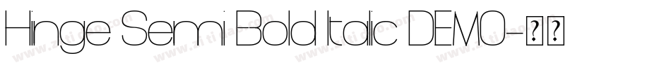 Hinge Semi Bold Italic DEMO字体转换